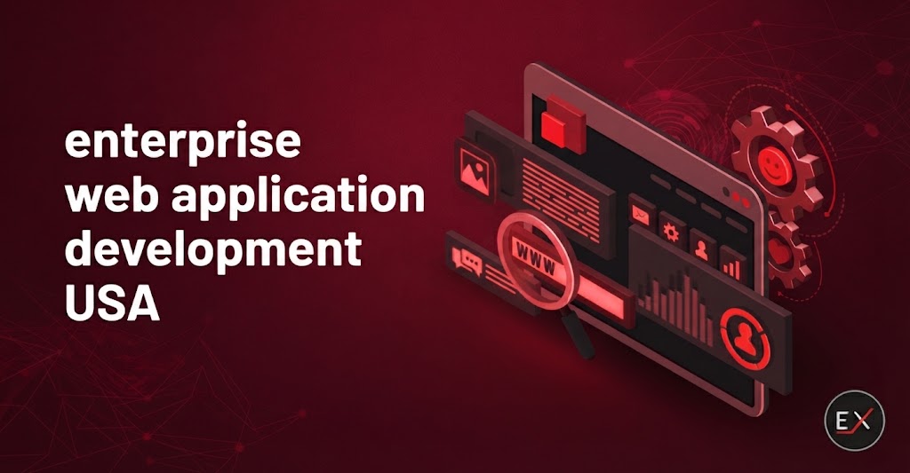 Enterprise Web Application Development USA: Scalable Cloud Architecture